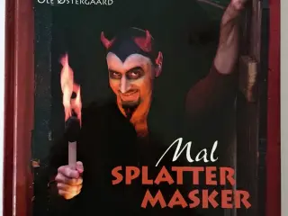Mal splattermasker. Af Ole Østergaard