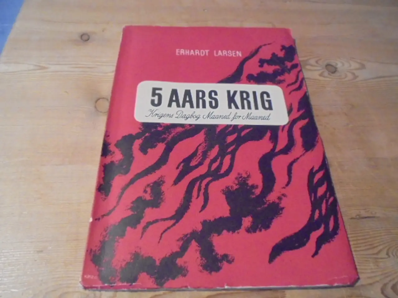 Billede 1 - 5 Aars krig – krigens Dagbog Maaned for Maaned