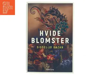 Hvide blomster : roman af Sissel-Jo Gazan (Bog)