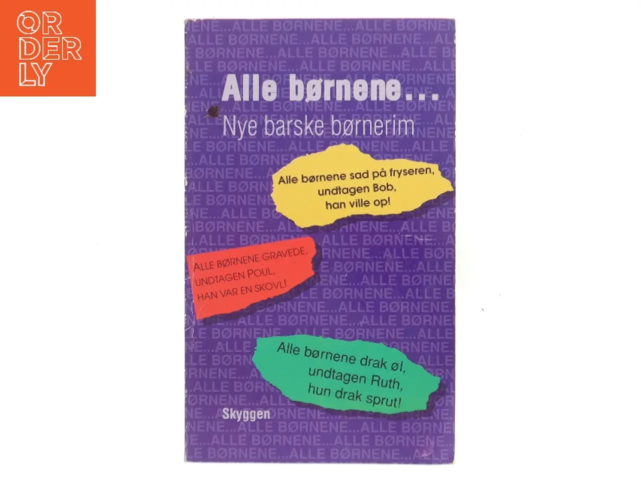 Billede 1 - Alle børnene... Nye barske børnerim af Ukendt (Bog)