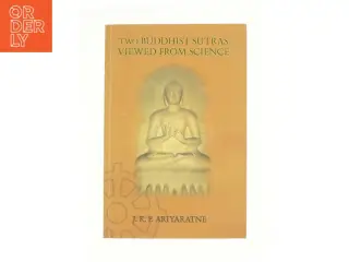 two duddhist sutras viewed from science af J. K. P. Ariyaratne (Bog)