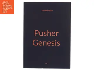 Pusher - genesis af Hans Madsen (f. 1971-04-20) (Bog)