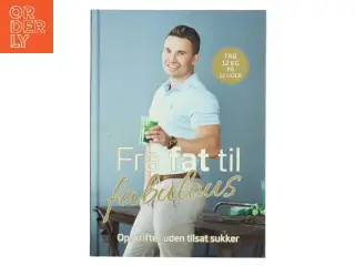 Fra fat til fabulous af Gustav Andersen Salinas (f. 1990-07-11) (Bog)