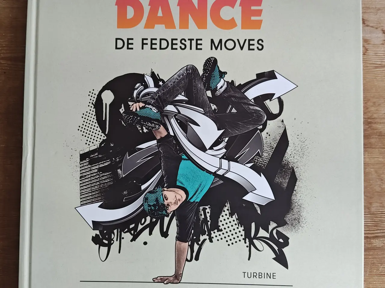 Billede 1 - Street Dance De fedeste moves BOG DJ Hooch
