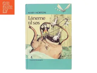 Lånerne til søs af Mary Norton (Bog)