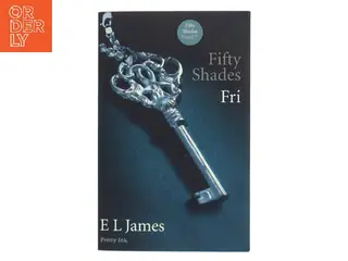 Fifty shades. Bind 3, Fri af E. L. James (Bog)