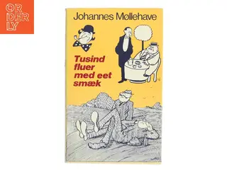 Tusind fluer med eet smæk af Johannes Møllehave (Bog)