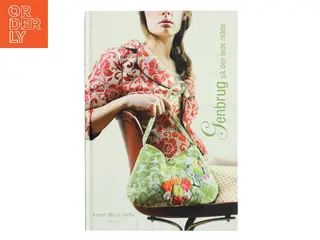 Genbrug på den fede måde af Karen Marie Dehn (Bog)