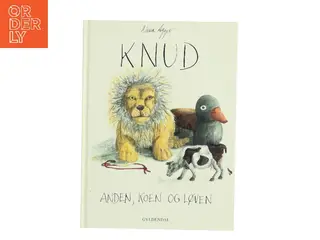 Knud, anden, koen og løven af Nana Agger (Bog)