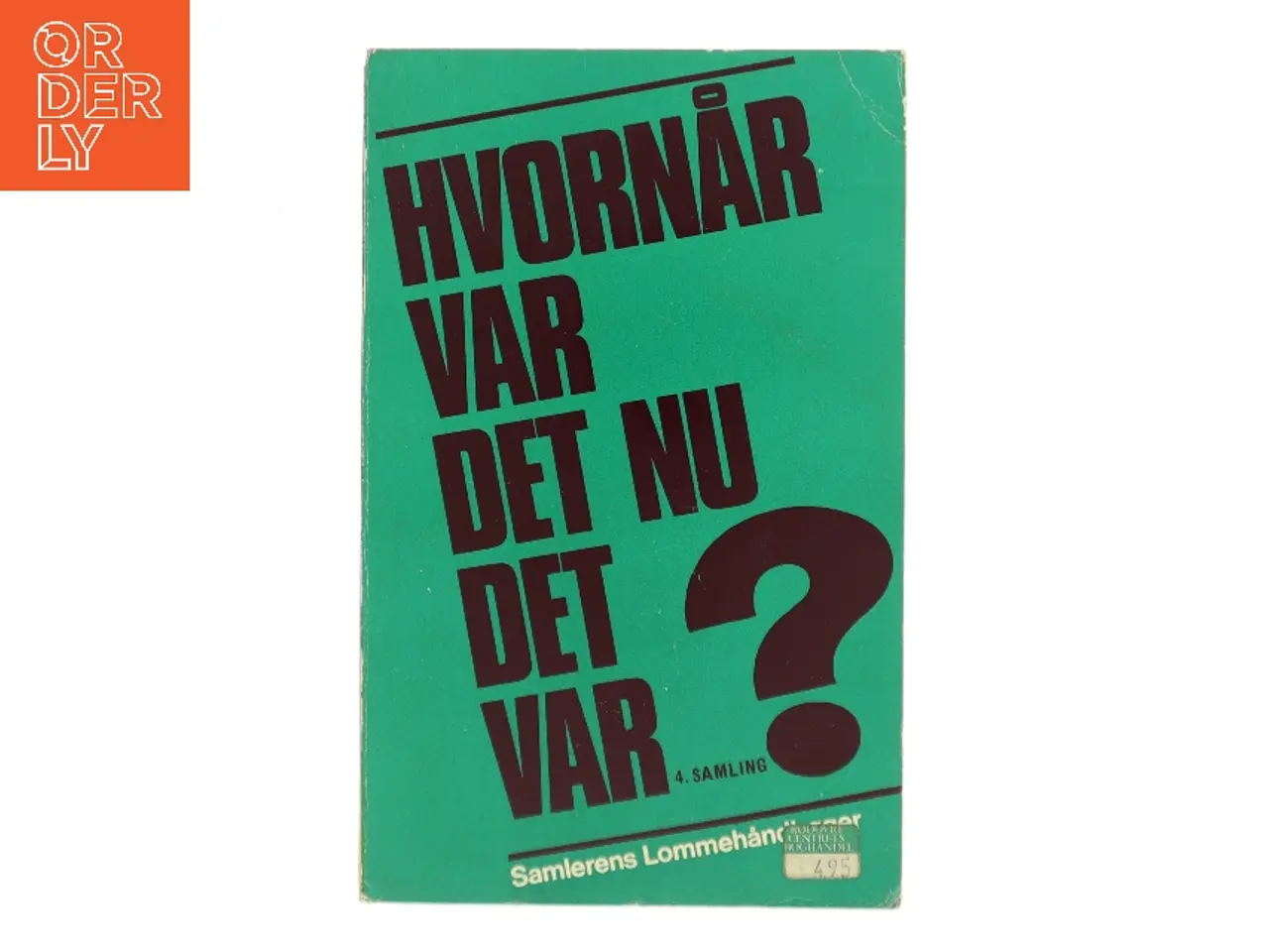 Billede 1 - Hvornår var det nu det var? 4. samling af Leif G. Berthelsen (Bog)
