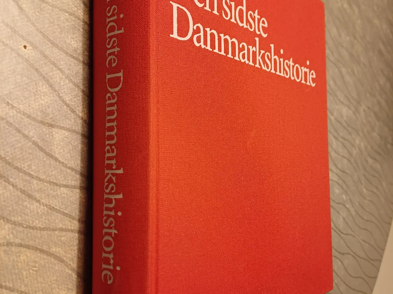 Billede 2 - Den sidste Danmarkshistorie af Søren Mørch