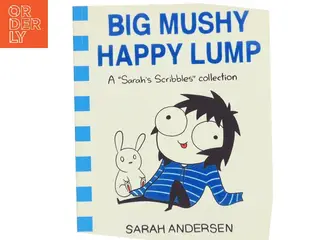 Big Mushy Happy Lump af Sarah Andersen (Bog)