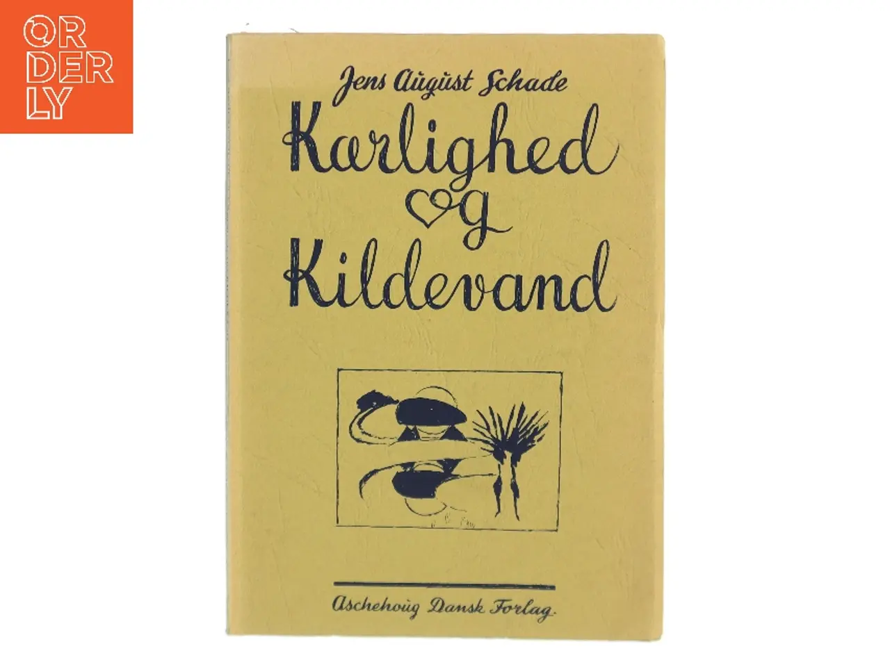 Billede 1 - Kærlighed og kildevand af Jens August Schade (Bog)