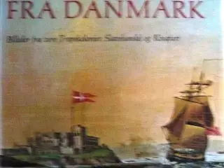 Fjernt fra Danmark - Billeder fra vore Tropekoloni