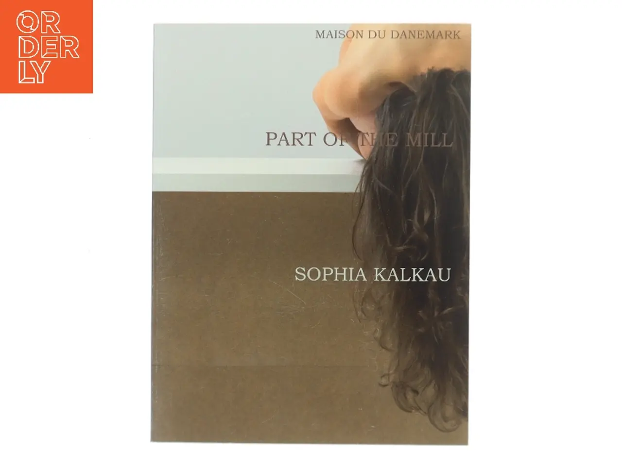 Billede 1 - Part of the Mill af Sophia Kalkau (Bog)