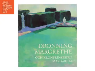 Dronning Margrethe och kronprinsessan Margareta af Ulf Linde (Bog)