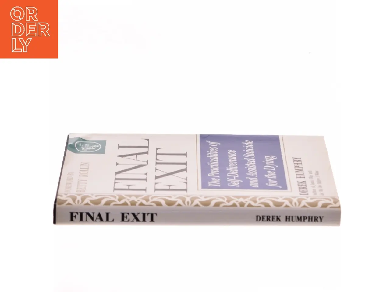 Billede 2 - Final exit : The practicalities of self-deliverance and assisted suicide for the dying af Derek Humphry (Bog)
