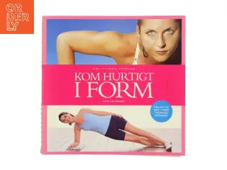 Kom hurtigt i form af Lorna Lee Malcolm (Bog)