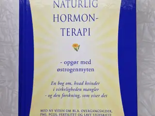 Naturlig hormonterapi - opgør med østrogenmyten