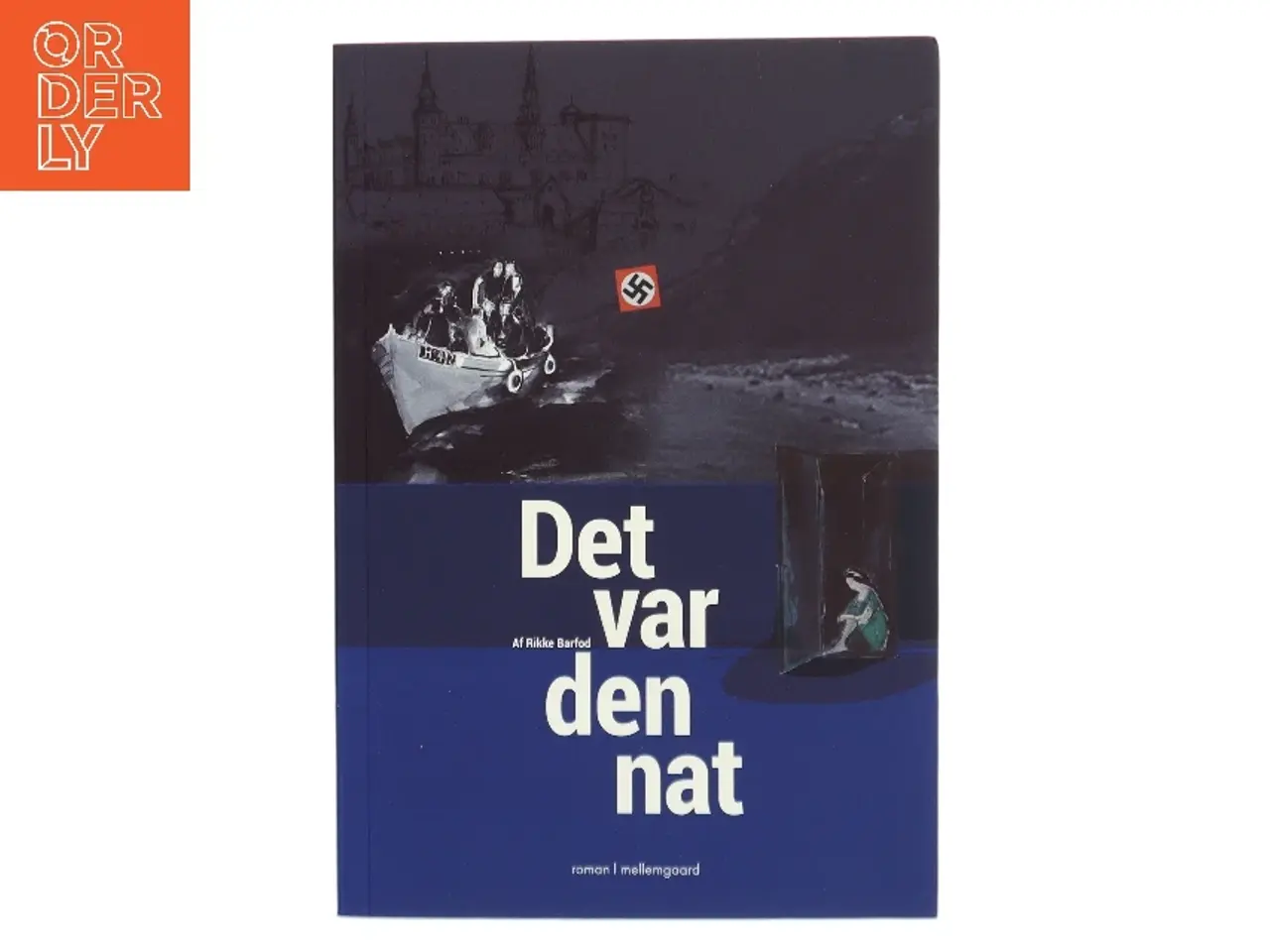 Billede 1 - Det var den nat - af Rikke Barfod (Bog)