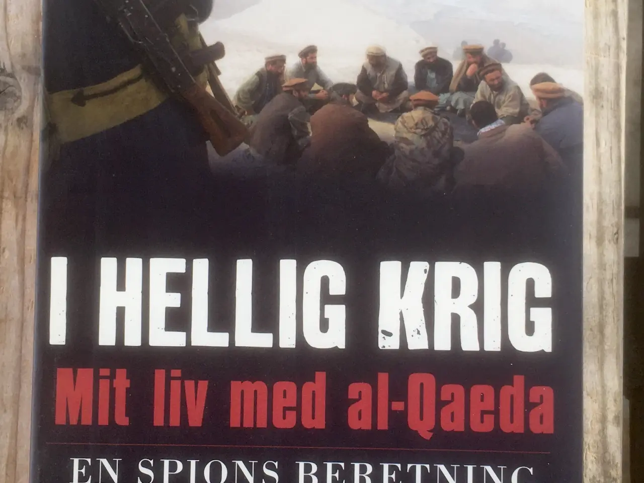 Billede 1 - I hellig krig - mit liv med al-Qaeda, Omar Nasiri