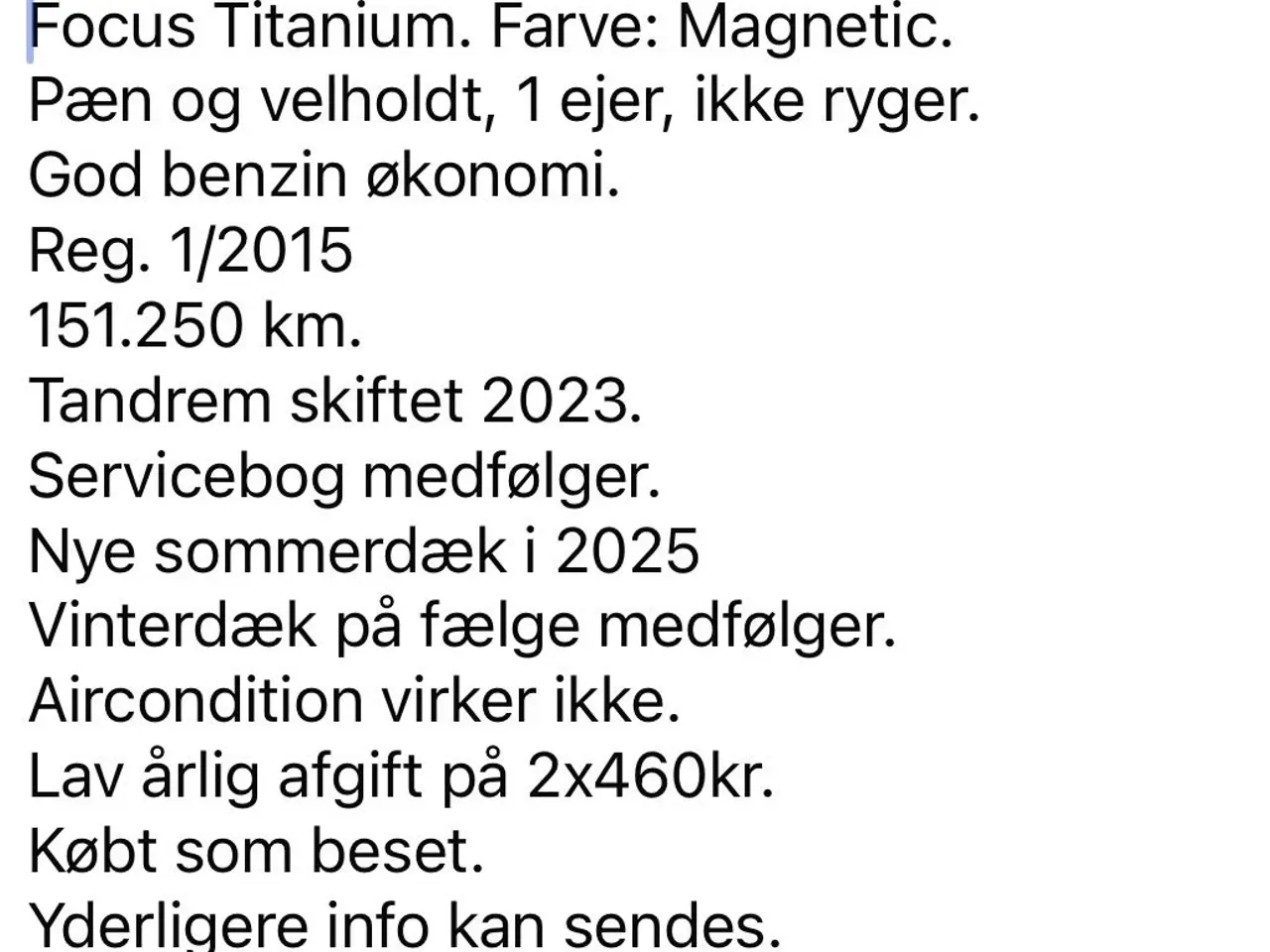 Billede 9 - Velholdt 1 ejer Focus Titanium 125Hk