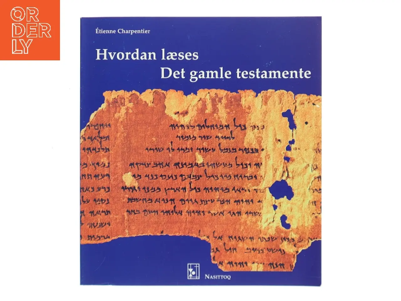 Billede 1 - Hvordan læses Det gamle testamente af Étienne Charpentier (Bog)