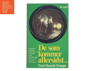 De som kommer allersidst... af Poul-Henrik Trampe (Bog)