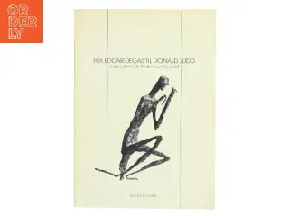 Fra Edgar Degas til Donald Judd (Bog)