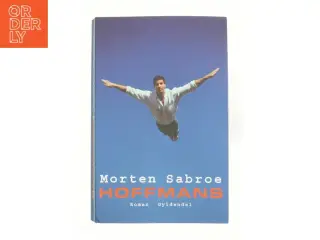 Hoffmans : roman af Morten Sabroe (Bog)