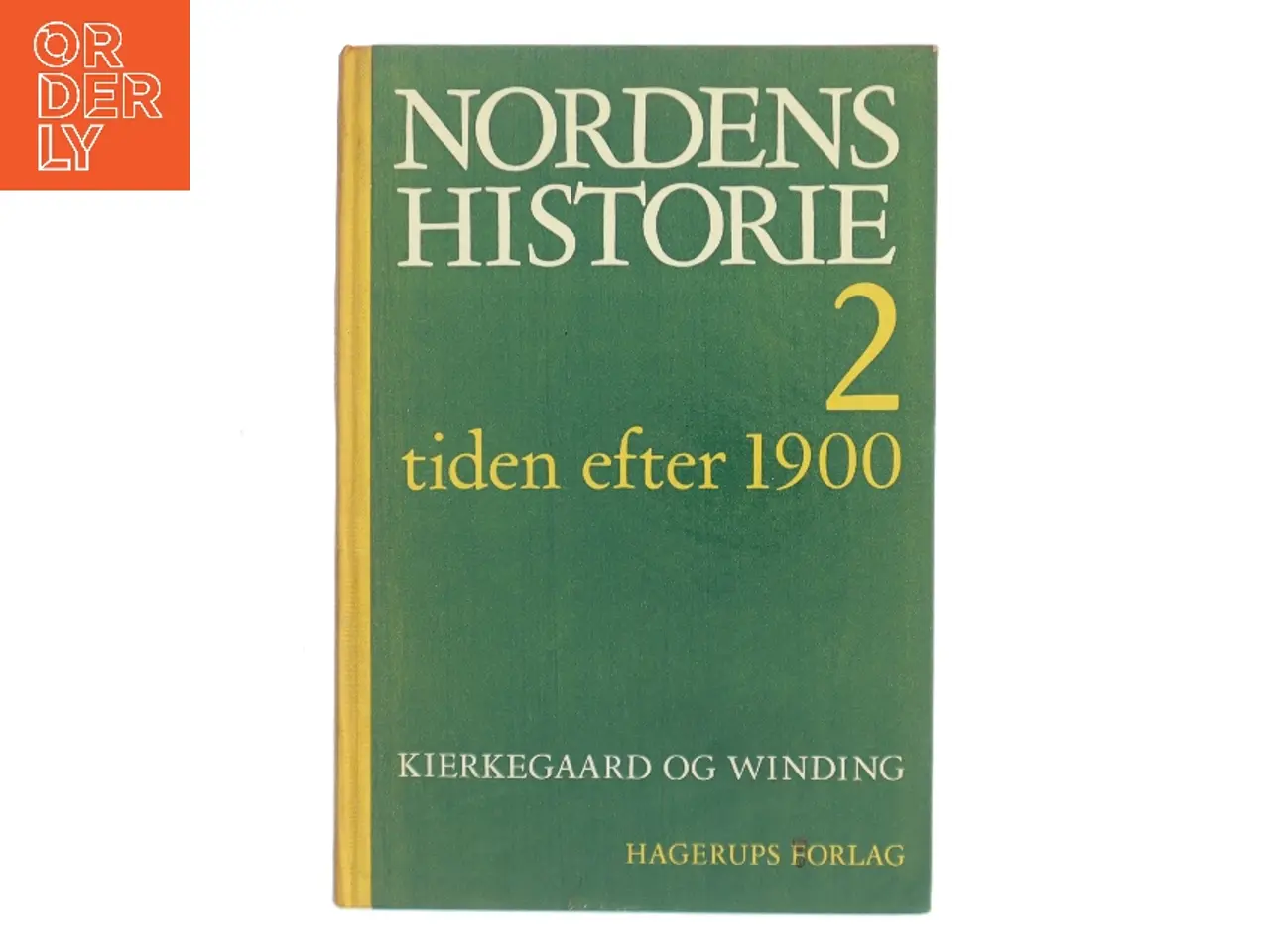 Billede 1 - Nordens historie 2 – tiden efter 1900 af Kierkegaard og Winding (Bog)