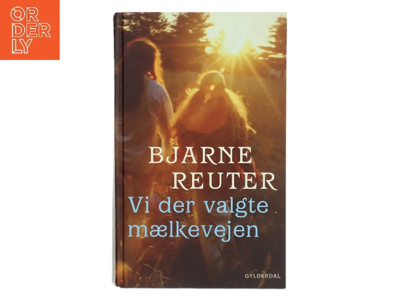 Billede 1 - Vi der valgte mælkevejen af Bjarne Reuter (Bog)