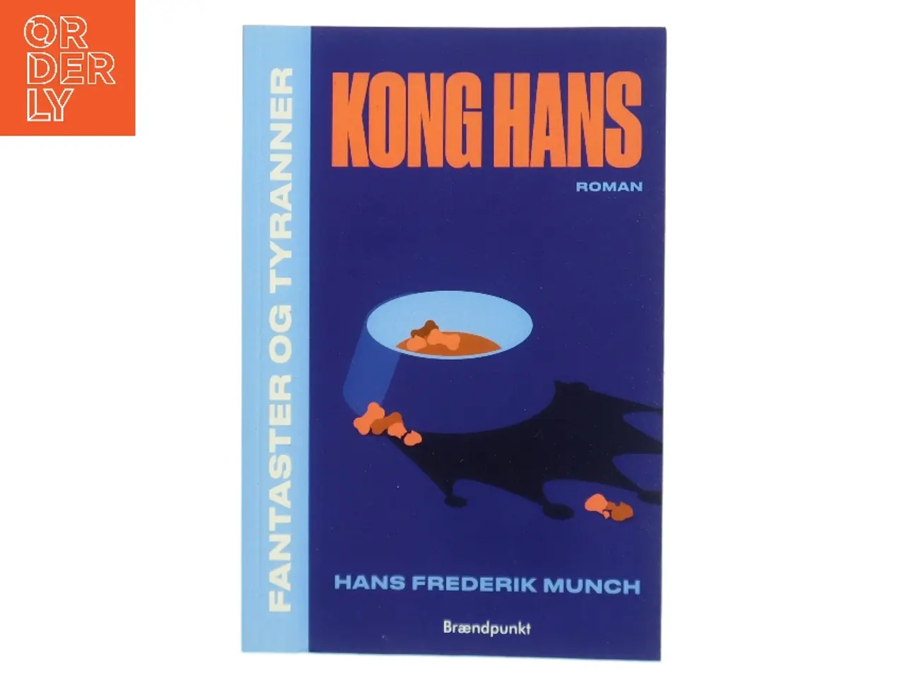 Billede 1 - Kong Hans : roman af Hans Frederik Munch (Bog)