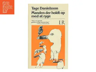 Manden der holdt op med at ryge af Tage Danielsson (Bog)