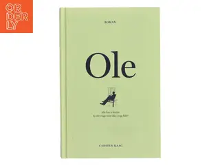 Ole : en roman af Carsten Kaag (Bog)