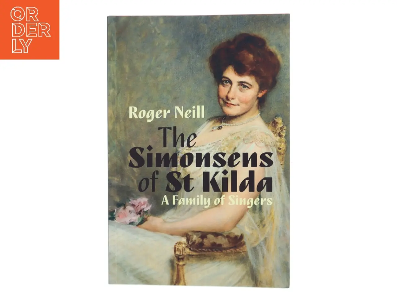 Billede 1 - The Simonsens of St Kilda: a Family of Singers af Roger Neill (Bog)