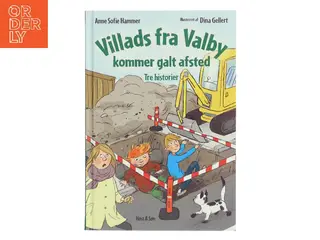 Villads fra Valby kommer galt afsted af Anne Sofie Hammer (Bog)