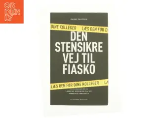Den stensikre vej til fiasko af Hanne Feldthus (Bog)