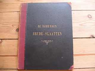 Bjørnstjerne Bjørnson. Brude-Slaatten (Brudemarch)