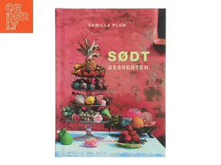 Sødt : desserter (Desserter) af Camilla Plum (Bog)