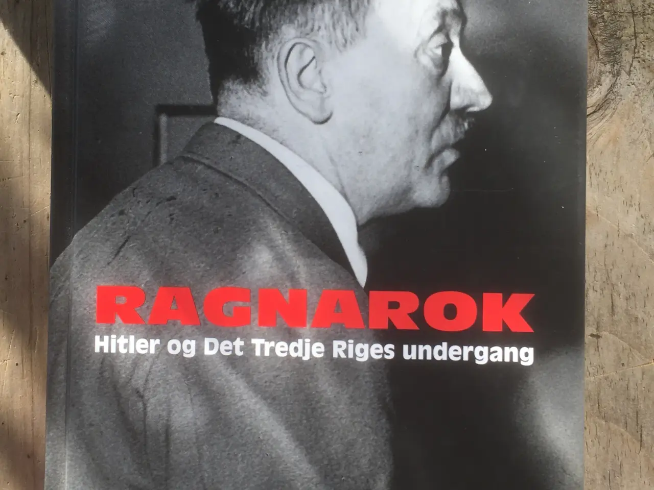 Billede 1 - Ragnarok - Hitler og Det Tredje Riges undergang