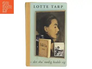 Det sku’ nødig hedde sig af Lotte Tarp (Bog)