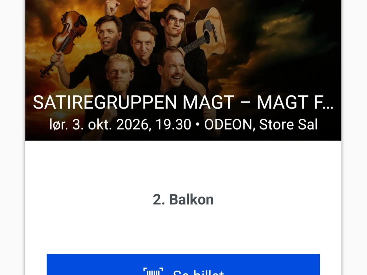 Billede 3 - Billetter til MAGT i Odeon d. 3. oktober