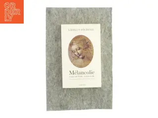 Mélancolie af László E. Fldényi (bog)
