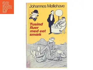 Tusind fluer med eet smæk af Johannes Møllehave (Bog)