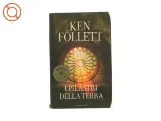 I pilastri della terra af Ken Follett (bog)