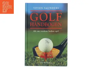 Golfhåndbogen af Vivien Saunders (Bog)
