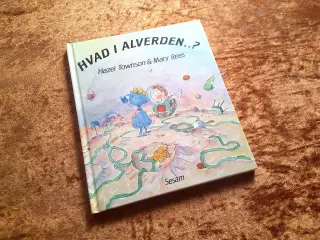 Hvad i alverden ...?, Hazel Townson,