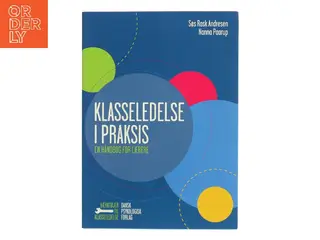 Klasseledelse i praksis : en håndbog for lærere af Nanna Paarup (Bog)