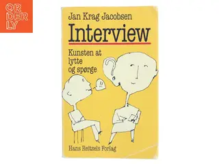 Interview : kunsten at lytte og spørge af Jan Krag Jacobsen (Bog)